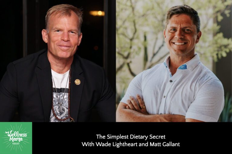 The Simplest Dietary Secret with Wade Lightheart and Matt Gallant